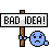 sad :badidea: